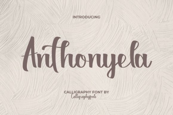 Discovering Anthonyela: A Bold Calligraphy Script for Modern Design