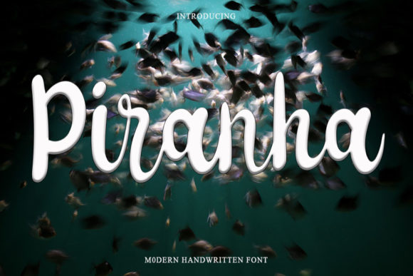 Piranha: A Handwritten Font for Engaging Visuals